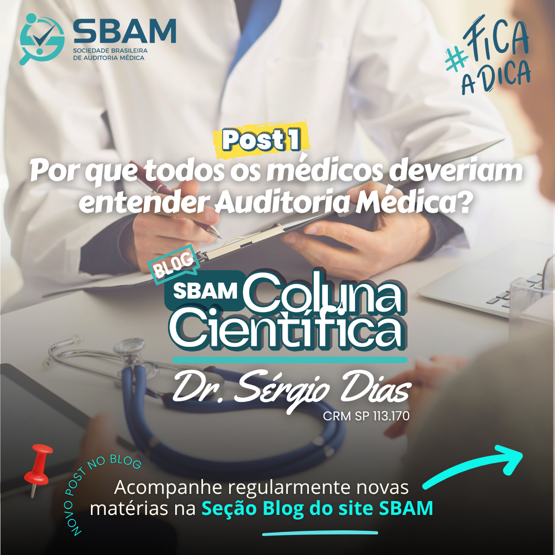 Post 1 – Por que todos os médicos deveriam entender Auditori...
