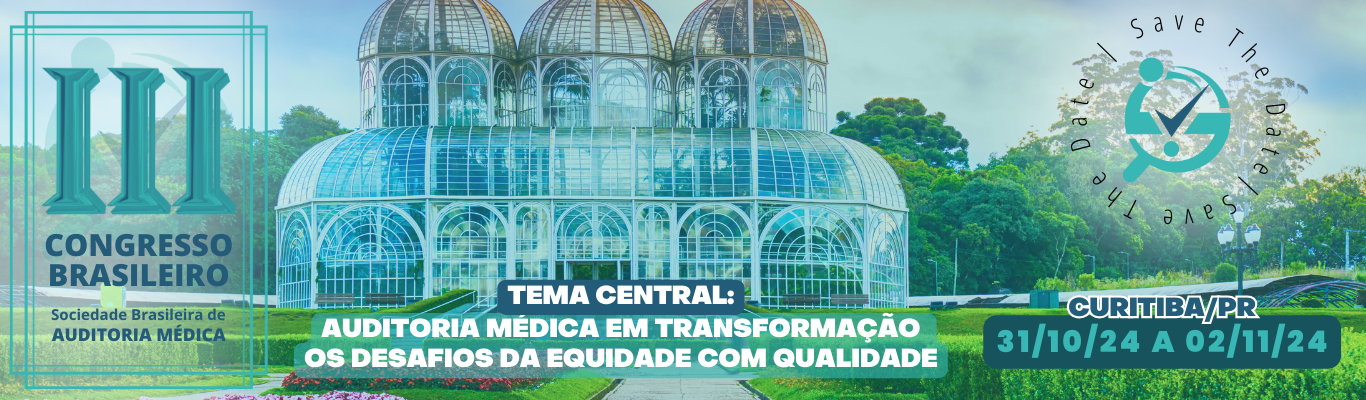 SAVE THE DATE - III Congresso Brasileiro de Auditoria Médica